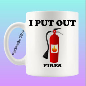 I put out fires Mug Design