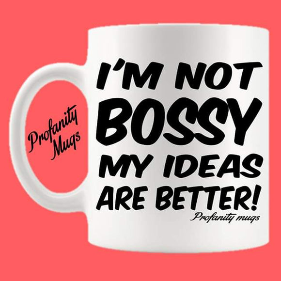 I'm not bossy Mug Design - Profanity Mugs