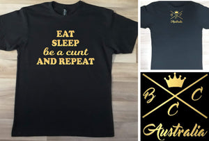 Eat sleep be a cunt and repeat BCCA Design