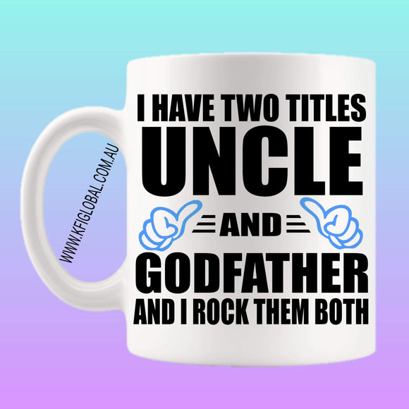 I have two titles uncle and godfather Mug Design