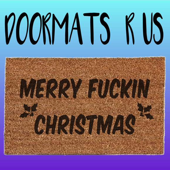 Merry fuckin Christmas Doormat - Doormats R Us