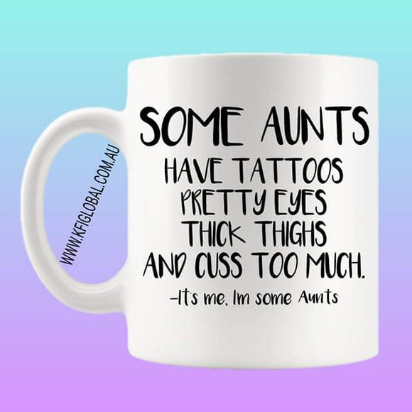 Some Aunts Mug Design