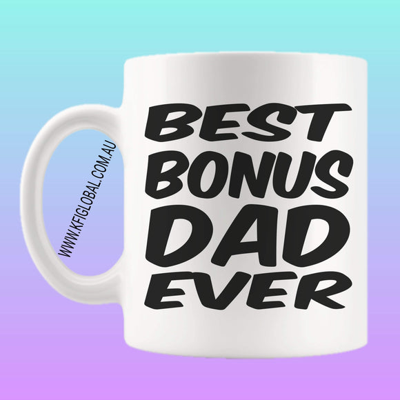 Best bonus dad ever Mug Design