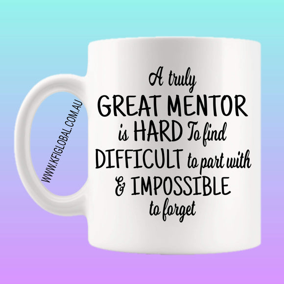 A truly great Mentor is hard to find Mug Design
