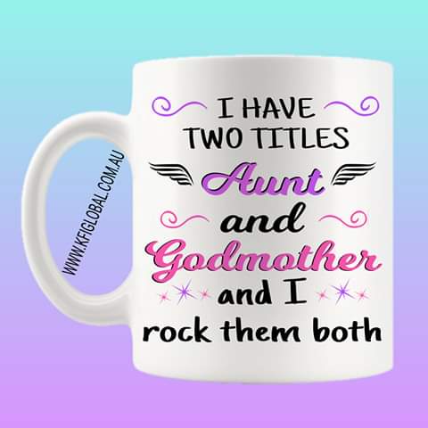 I have two titles Aunt and godmother Mug Design