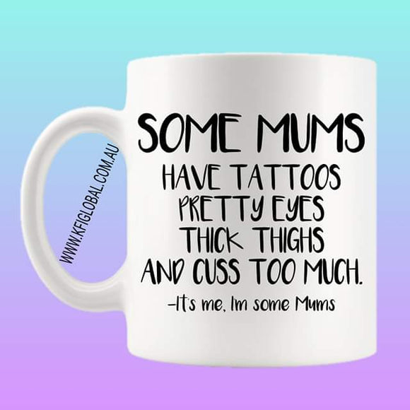 Some Mums Mug Design
