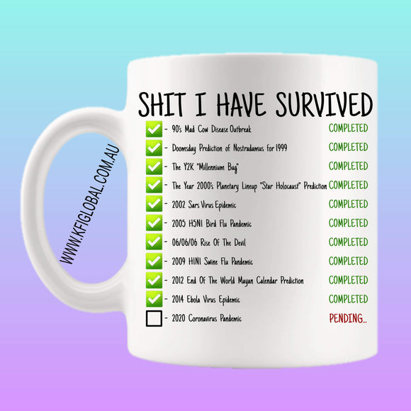 Shit I have survived Mug Design