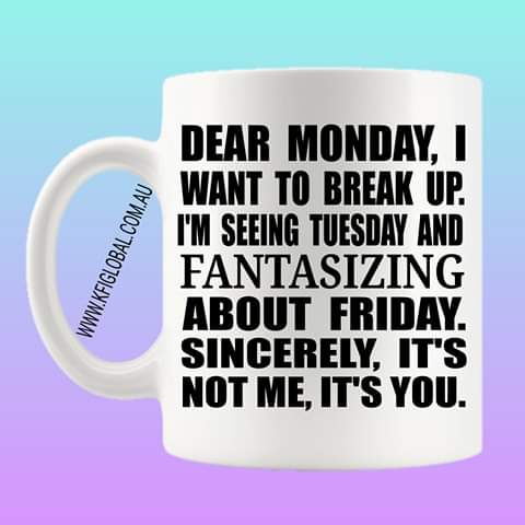 Dear Monday Mug Design