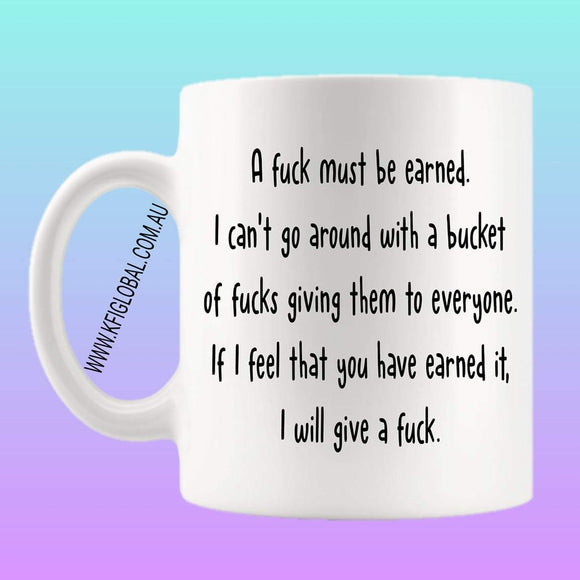 A fuck must be earned Mug Design