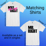 Mrs. Always Right and Mr. Right design - Matching Shirts - Couples