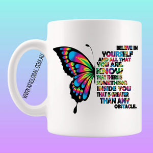 Believe in yourself Mug Design