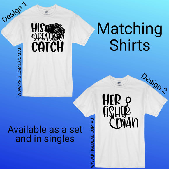 His Greatest Catch and Her Fisherman design - Matching Shirts - Couples