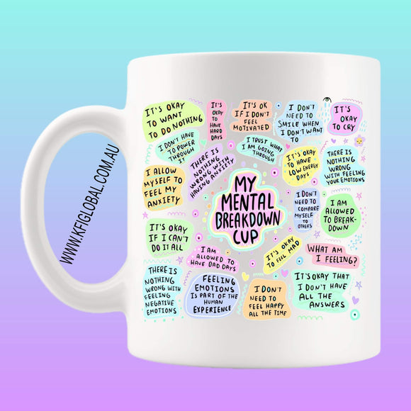 My Mental Breakdown Cup Mug Design