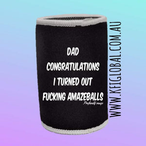 Dad Congratulations Stubby Holder Design - Profanity Mugs