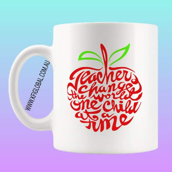 Teachers change the world one child at a time Mug Design