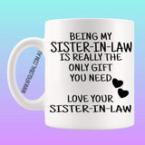 Being my sister-in-law Mug Design