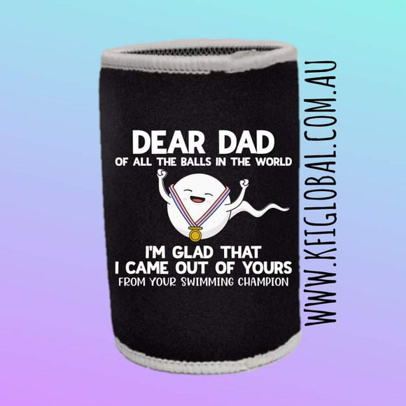 Dear Dad of all the balls in the world Stubby Holder Design