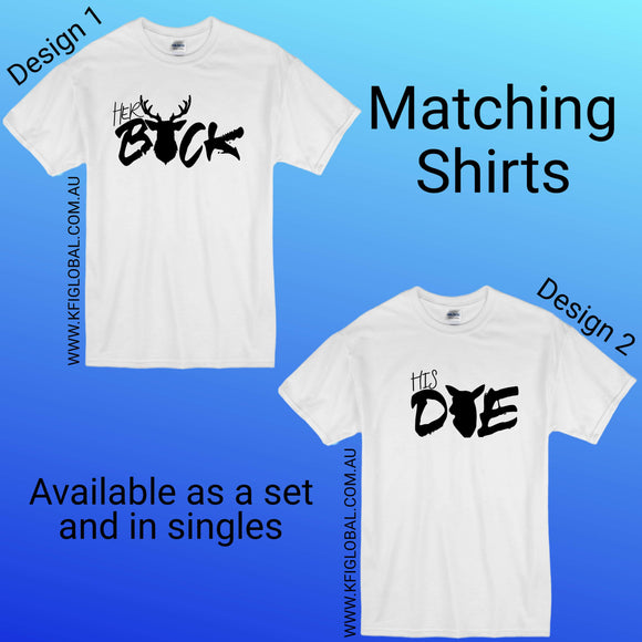 Her buck and His Die design - Matching Shirts - Couples