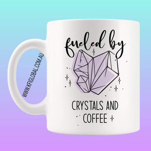 Fueled by crystals and coffee Mug Design