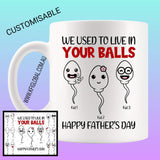 We Used To Live In Your Balls Mug Design - personalised