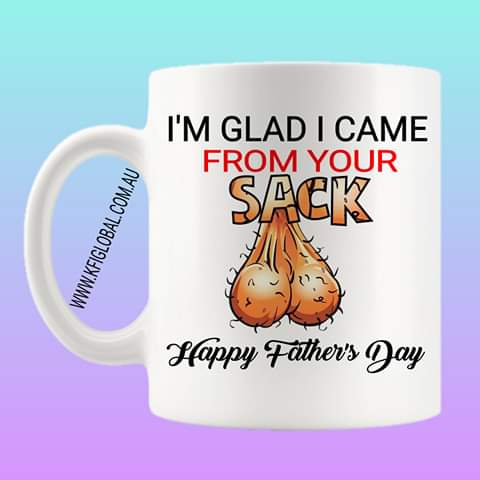 I'm glad I came from your sack Mug Design