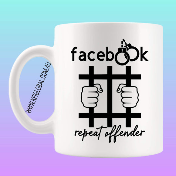 Facebook Jail Repeat offender Mug Design