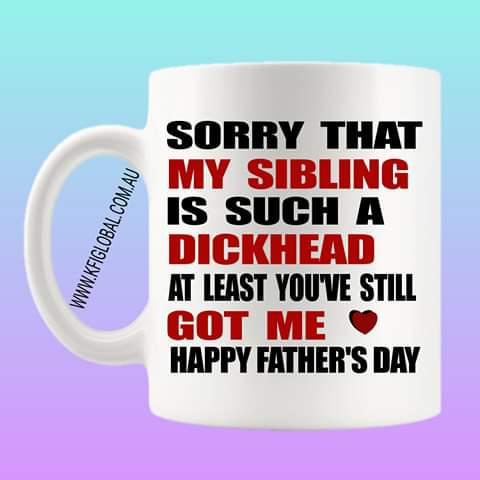 Sorry that my sibling Mug Design - Father's Day