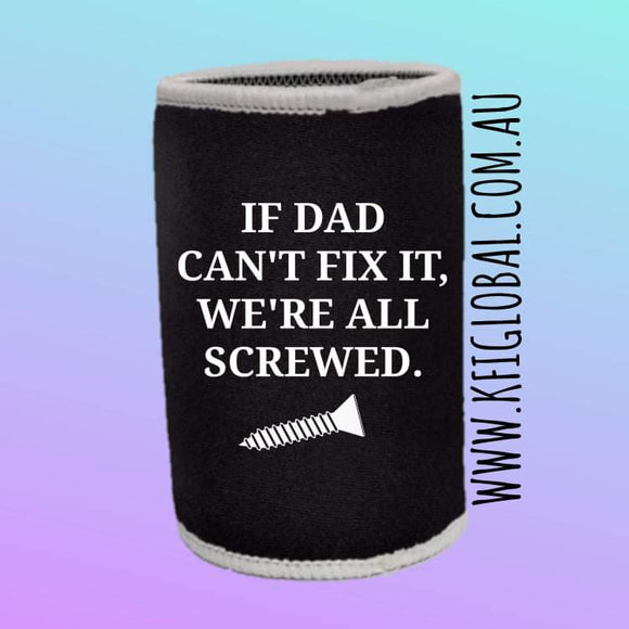 If dad can't fix it Stubby Holder Design
