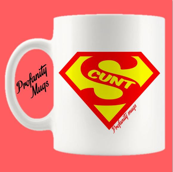 Super Cunt Mug Design - Profanity Mugs