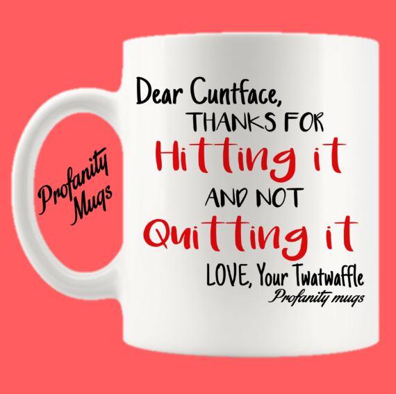 Thanks for Hitting it Mug Design - Profanity Mugs